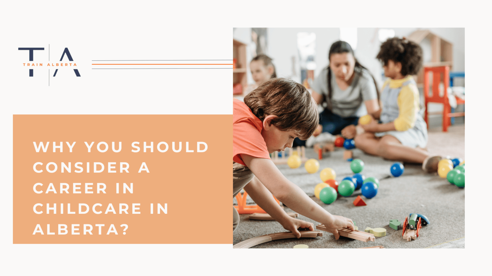 Why You Should Consider a Career in Childcare in Alberta?